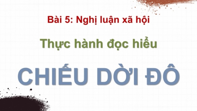 Soạn giáo án điện tử Ngữ văn 8 CD Bài 5 Đọc 3: Chiếu dời đô