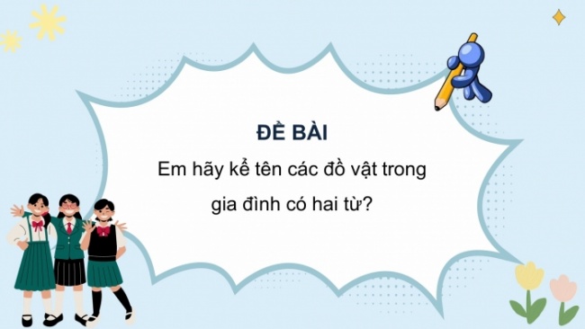 Soạn giáo án điện tử HĐTN 8 CTST (bản 1) Chủ đề 4: Sống hoà hợp trong gia đình - Nhiệm vụ 3