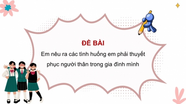 Soạn giáo án điện tử HĐTN 8 CTST (bản 1) Chủ đề 4: Sống hoà hợp trong gia đình - Nhiệm vụ 4, 5