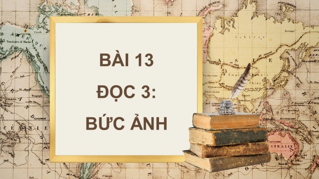 Soạn giáo án điện tử tiếng việt 4 cánh diều Bài 14 Đọc 3: Bức ảnh