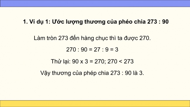 Soạn giáo án điện tử toán 4 CTST Bài 51: Ước lượng thương trong phép chia