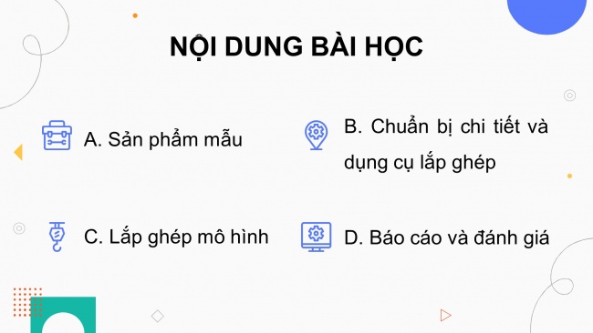 Soạn giáo án điện tử công nghệ 4 cánh diều Bài 9: Lắp ghép mô hình cái đu