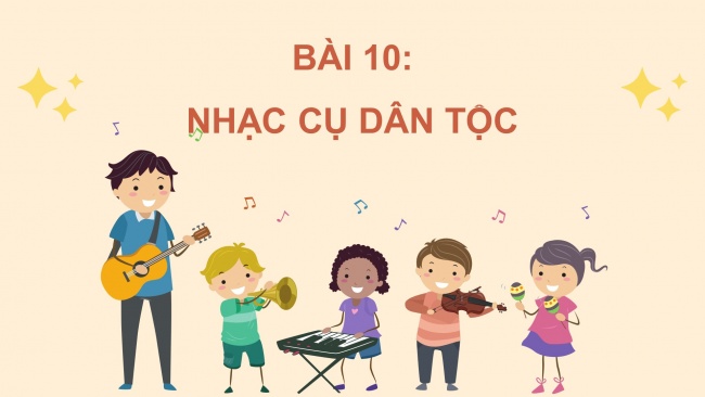 Soạn giáo án điện tử mĩ thuật 4 cánh diều Bài 10: Nhạc cụ dân tộc