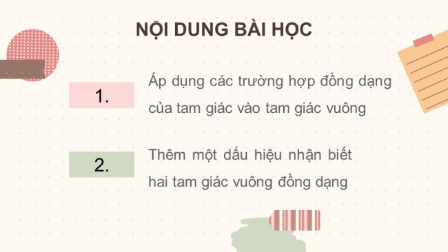 Soạn giáo án điện tử Toán 8 CTST Chương 8 Bài 3: Các trường hợp đồng dạng của hai tam giác vuông