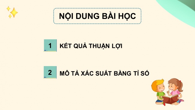 Soạn giáo án điện tử Toán 8 CTST Chương 9 Bài 1: Mô tả xác suất bằng tỉ số