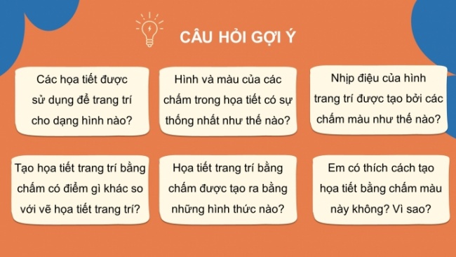 Soạn giáo án điện tử Mĩ thuật 8 CTST (bản 1) Bài 11: Tạo hoạ tiết trang trí bằng chấm màu