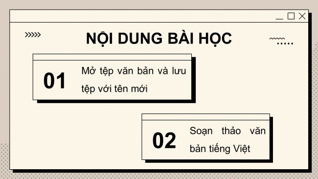 Soạn giáo án điện tử tin học 4 cánh diều Bài 2: Soạn thảo văn bản tiếng Việt và lưu tệp với tên mới