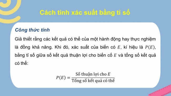 Soạn giáo án điện tử Toán 8 KNTT Bài 31: Cách tính xác suất của biến cố bằng tỉ số