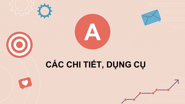 Soạn giáo án điện tử công nghệ 4 cánh diều Bài 8: Giới thiệu bộ lắp ghép mô hình kĩ thuật