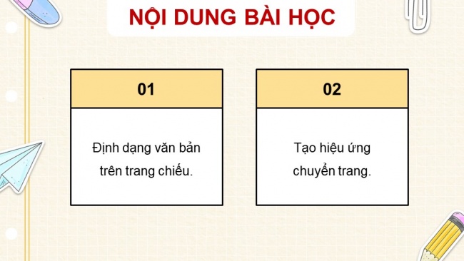 Soạn giáo án điện tử tin học 4 CTST Bài 10: Định dạng, tạo hiệu ứng cho trang chiếu