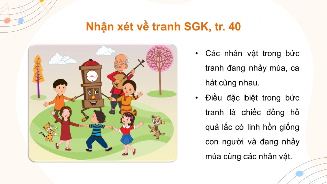 Soạn giáo án điện tử âm nhạc 4 CTST CĐ6 Tiết 1: Hát: Đồng hồ của ông tôi