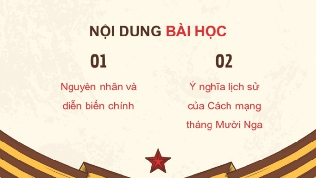 Soạn giáo án điện tử Lịch sử 8 CTST Bài 13: Cách mạng tháng Mười Nga năm 1917