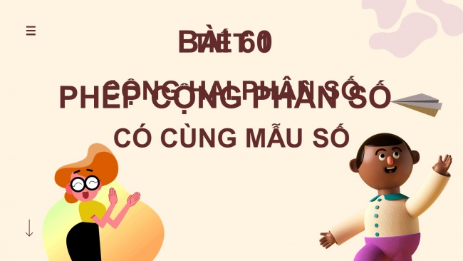 Soạn giáo án điện tử toán 4 KNTT Bài 60: Phép cộng phân số