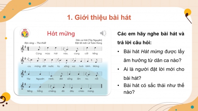 Soạn giáo án điện tử âm nhạc 4 cánh diều Tiết 19: Hát: Hát mừng