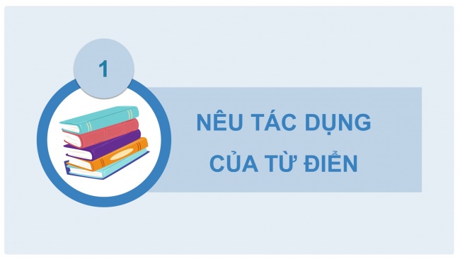 Soạn giáo án điện tử tiếng việt 4 cánh diều Bài 11 Luyện từ và câu 1: Tra từ điển