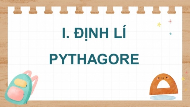 Soạn giáo án điện tử Toán 8 KNTT Bài 35: Định lí Pythagore và ứng dụng