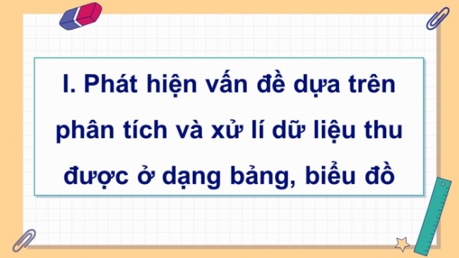 Soạn giáo án điện tử Toán 8 CD Chương 6 Bài 3: Phân tích và xử lí dữ liệu thu được ở dạng bảng, biểu đồ