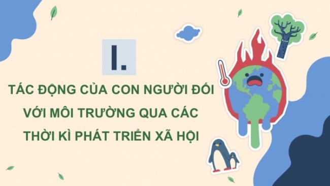 Soạn giáo án điện tử KHTN 8 KNTT Bài 47: Bảo vệ môi trường