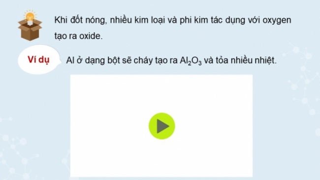 Soạn giáo án điện tử KHTN 8 CD Bài 11: Oxide