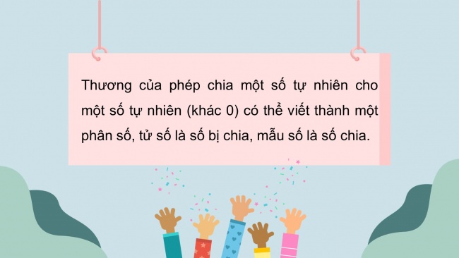 Soạn giáo án điện tử toán 4 KNTT Bài 54: Phân số và phép chia số tự nhiên