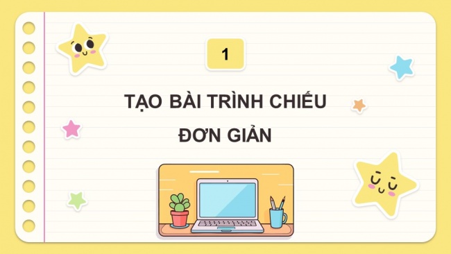 Soạn giáo án điện tử tin học 4 CTST Bài 9: Bài trình chiếu của em