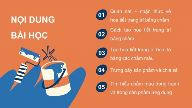 Soạn giáo án điện tử Mĩ thuật 8 CTST (bản 1) Bài 11: Tạo hoạ tiết trang trí bằng chấm màu