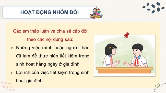 Soạn giáo án điện tử HĐTN 4 cánh diều Tuần 27: Tiết kiệm trong sinh hoạt gia đình - Hoạt động 1, 2