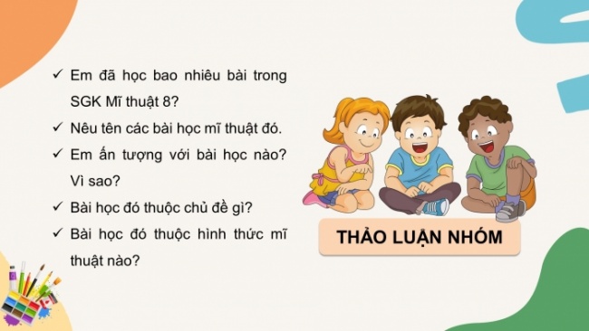 Soạn giáo án điện tử Mĩ thuật 8 CTST (bản 2) Bài: Trưng bày cuối học kì 1