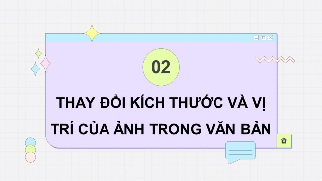 Soạn giáo án điện tử tin học 4 cánh diều Chủ đề E2 Bài 4: Chèn ảnh vào văn bản