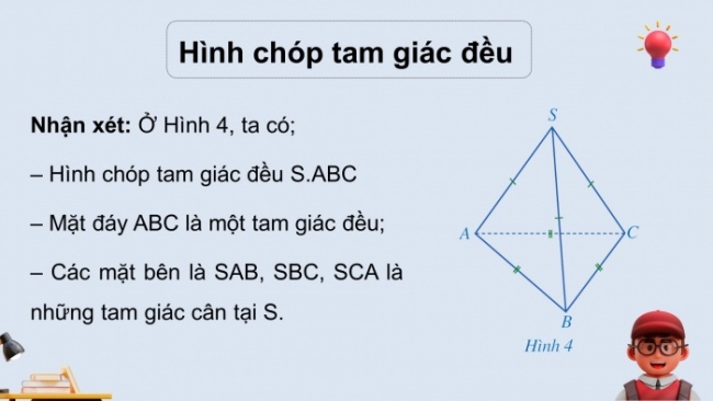 Soạn giáo án điện tử Toán 8 CD Chương 4 Bài 1: Hình chóp tam giác đều