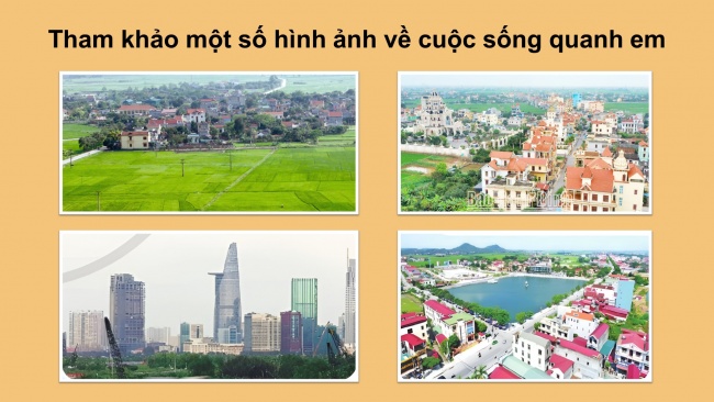 Soạn giáo án điện tử tiếng việt 4 cánh diều Bài 13 Góc sáng tạo: Cuộc sống quanh em