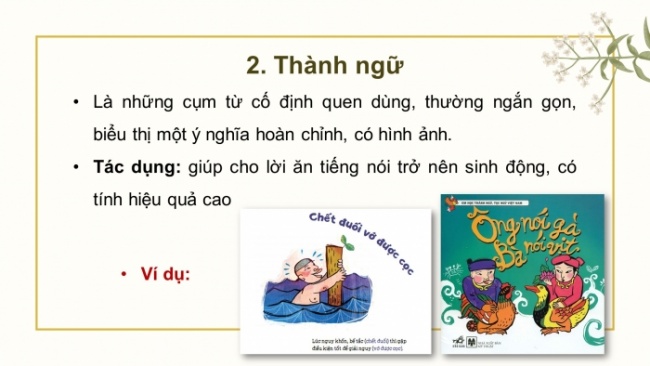 Soạn giáo án điện tử Ngữ văn 8 CD Bài 5 TH tiếng Việt: Ôn tập về từ Hán Việt, thành ngữ, tục ngữ