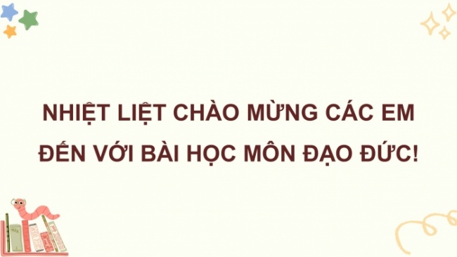 Soạn giáo án điện tử đạo đức 4 cánh diều Bài 10: Em nuôi dưỡng quan hệ bạn bè