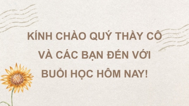 Soạn giáo án điện tử ngữ văn 11 CTST Bài 7 Đọc 4: Thuý Kiều hầu rượu Hoạn Thư - Thúc Sinh