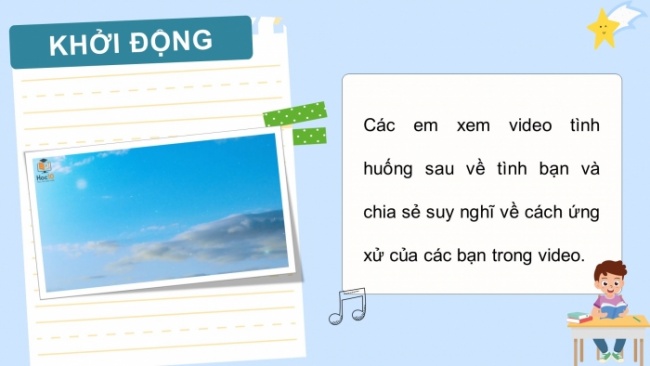 Soạn giáo án điện tử HĐTN 4 cánh diều Tuần 32: Ứng xử trong quan hệ bạn bè - Hoạt động 3, 4