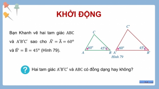 Soạn giáo án điện tử Toán 8 CD Chương 8 Bài 8: Trường hợp đồng dạng thứ ba của tam giác