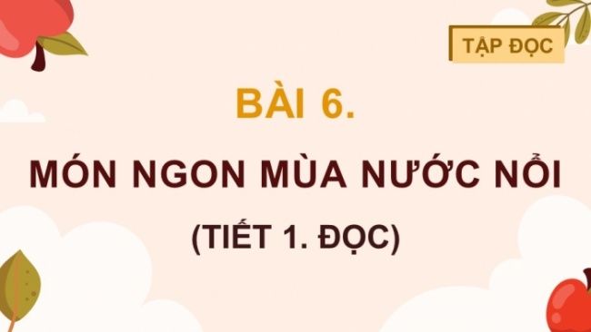 Soạn giáo án điện tử tiếng việt 4 CTST CĐ 5 Bài 6 Nói và nghe: Nói về một tấm gương lạc quan, yêu cuộc sống