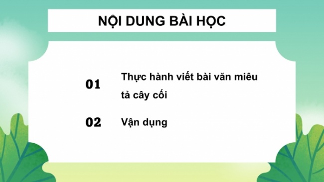 Soạn giáo án điện tử tiếng việt 4 CTST CĐ 5 Bài 7 Viết: Viết bài văn miêu tả cây cối