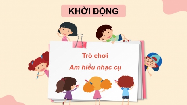 Soạn giáo án điện tử âm nhạc 4 cánh diều Tiết 22: Ôn tập nhạc cụ; Vận dụng