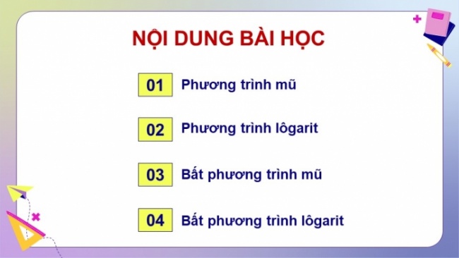 Soạn giáo án điện tử toán 11 KNTT Bài 21: Phương trình, bất phương trình mũ và lôgarit