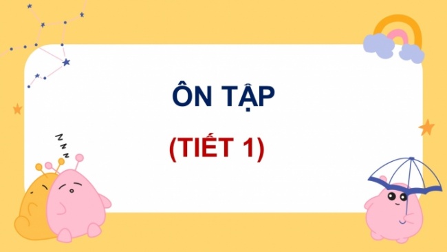 Soạn giáo án điện tử tiếng việt 4 CTST: Ôn tập học kì I