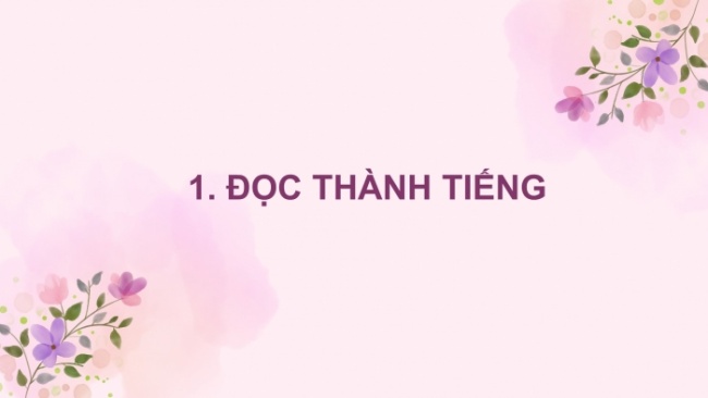 Soạn giáo án điện tử tiếng việt 4 cánh diều Bài 18 Đọc 5: Nụ cười Ga-ga-rin