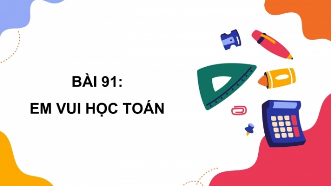 Soạn giáo án điện tử toán 4 cánh diều Bài 91: Em vui học toán