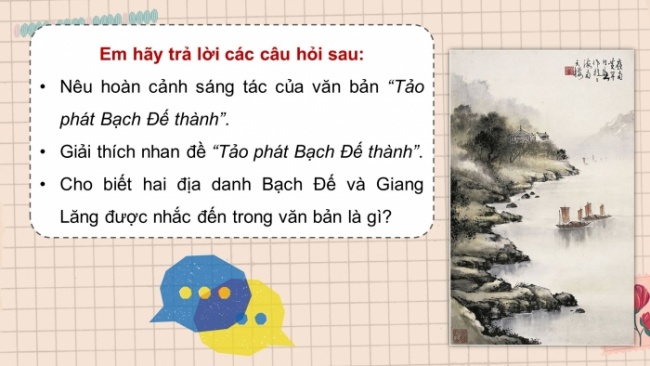 Soạn giáo án điện tử ngữ văn 11 CTST Bài 6 Đọc 3: Tảo phát Bạch Đế thành