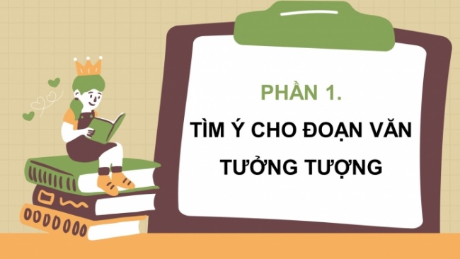 Soạn giáo án điện tử tiếng việt 4 CTST CĐ 4 Bài 3 Viết: Luyện tập viết đoạn văn tưởng tượng