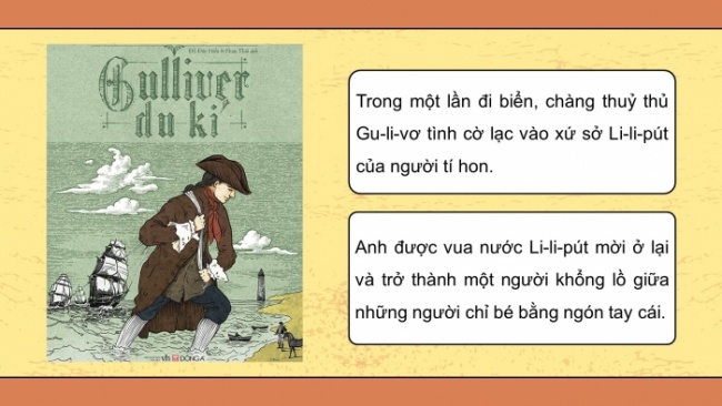 Soạn giáo án điện tử tiếng việt 4 cánh diều Bài 17 Nói và nghe 1: Kể chuyện: Gu-li-vơ ở xứ sở tí hon