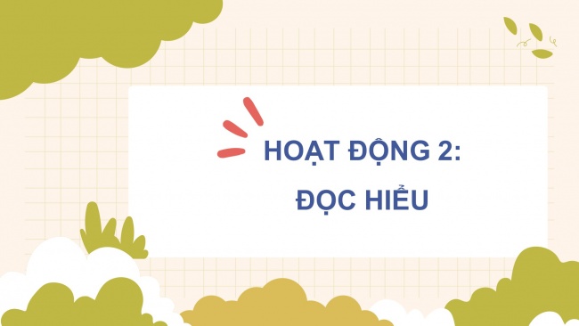 Soạn giáo án điện tử tiếng việt 4 KNTT Bài: Ôn tập và đánh giá cuối năm học (Tiết 6,7)