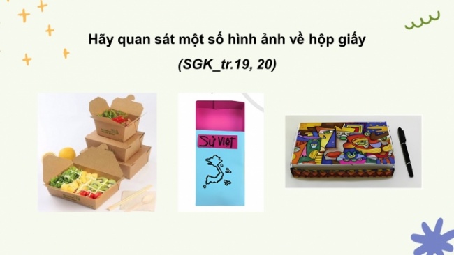 Soạn giáo án điện tử Mĩ thuật 8 CD Bài 5: Thiết kế trang trí bao bì bằng giấy (Bản 2)