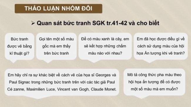 Soạn giáo án điện tử Mĩ thuật 8 CD Bài 10: Vẽ tranh theo phong cách nghệ thuật ấn tượng