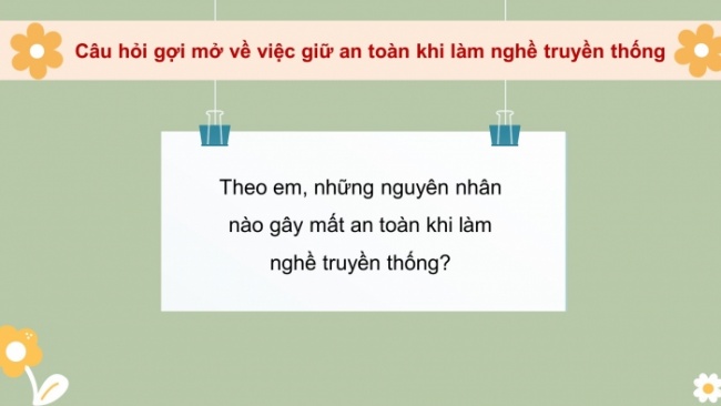 Soạn giáo án điện tử HĐTN 4 CTST bản 2 Tuần 32: HĐGDTCĐ - Giới thiệu về nghề truyền thống và trải nghiệm một số công việc theo sự hướng dẫn của nghệ nhân